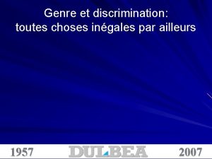 Genre et discrimination toutes choses ingales par ailleurs