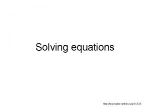 Solving equations http teachable netres asp r525 Definitions