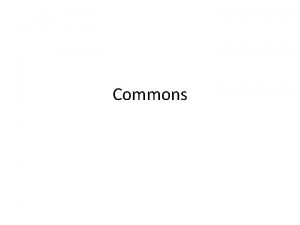 Commons What is the tragedy of the commons