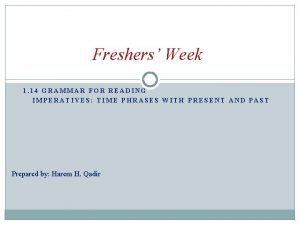 Freshers Week 1 14 GRAMMAR FOR READING IMPERATIVES