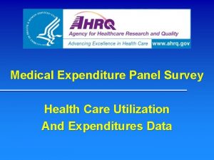 Medical Expenditure Panel Survey Health Care Utilization And