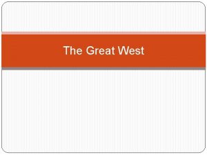 The Great West Post Civil War Push Factors