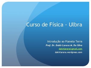 Curso de Fsica Ulbra Introduo ao Planeta Terra