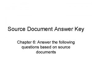 Source Document Answer Key Chapter 6 Answer the