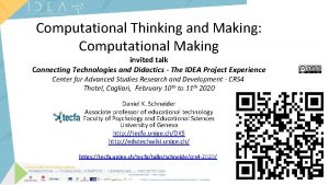 Computational Thinking and Making Computational Making invited talk
