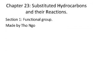 Chapter 23 Substituted Hydrocarbons and their Reactions Section