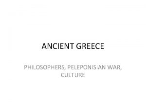 ANCIENT GREECE PHILOSOPHERS PELEPONISIAN WAR CULTURE ATHENIAN DEMOCRACY