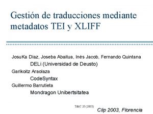Gestin de traducciones mediante metadatos TEI y XLIFF