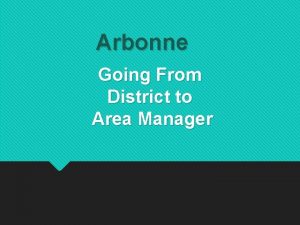 Arbonne Going From District to Area Manager Arbonne