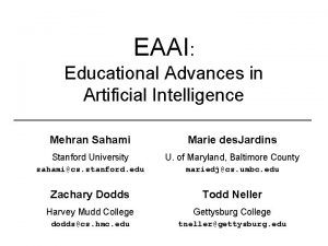 EAAI Educational Advances in Artificial Intelligence Mehran Sahami