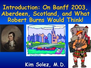 Introduction On Banff 2003 Aberdeen Scotland and What