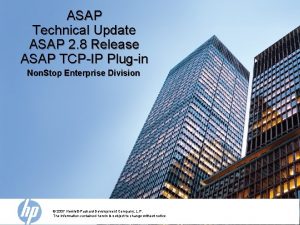 ASAP Technical Update ASAP 2 8 Release ASAP