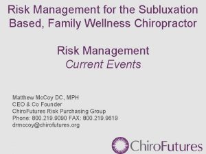 Risk Management for the Subluxation Based Family Wellness