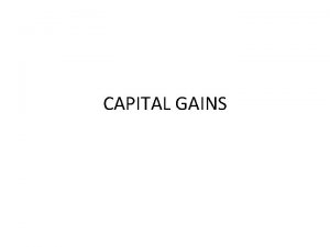 CAPITAL GAINS CAPITAL ASSET US 214 Property of