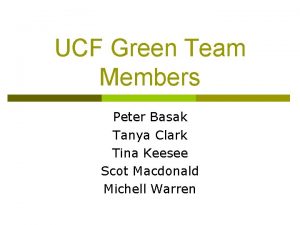 UCF Green Team Members Peter Basak Tanya Clark