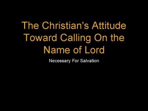 The Christians Attitude Toward Calling On the Name