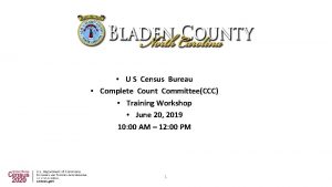 U S Census Bureau Complete Count CommitteeCCC Training