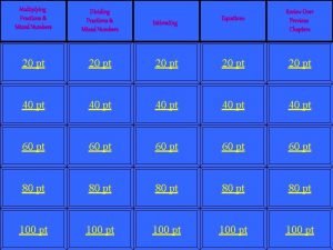 Multiplying Fractions Mixed Numbers Dividing Fractions Mixed Numbers