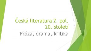 esk literatura 2 pol 20 stolet Prza drama