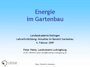Energie im Gartenbau Landesakademie Esslingen Lehrerfortbildung Aktuelles im