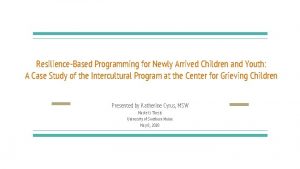 ResilienceBased Programming for Newly Arrived Children and Youth