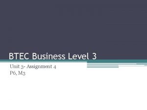BTEC Business Level 3 Unit 3 Assignment 4