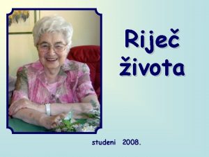 Rije ivota studeni 2008 Hoe li tko za