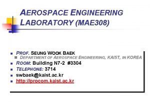 AEROSPACE ENGINEERING LABORATORY MAE 308 n n n