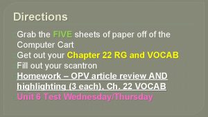 Directions Grab the FIVE sheets of paper off