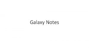 Galaxy Notes 1010 Take 4 minutes to finish