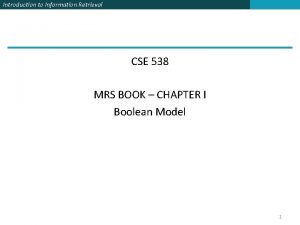 Introduction to Information Retrieval CSE 538 MRS BOOK