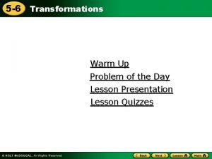 5 6 Transformations Warm Up Problem of the