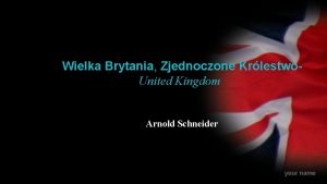 Wielka Brytania Zjednoczone Krlestwo United Kingdom Arnold Schneider