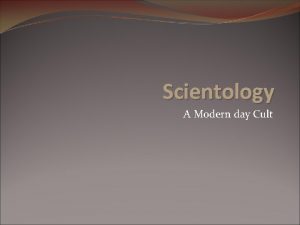 Scientology A Modern day Cult What is Scientology