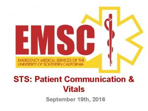 STS Patient Communication Vitals September 19 th 2016