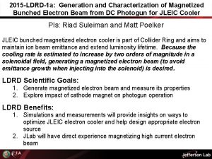 2015 LDRD1 a Generation and Characterization of Magnetized