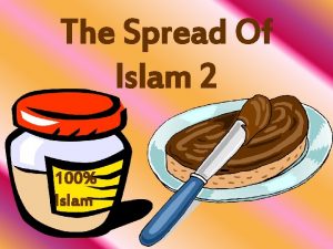 The Spread Of Islam 2 100 Islam Internal