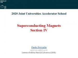 2020 Joint Universities Accelerator School Superconducting Magnets Section