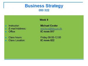 Business Strategy 050 322 Week 9 n n