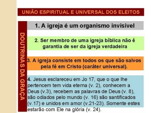 UNIO ESPIRITUAL E UNIVERSAL DOS ELEITOS 1 A