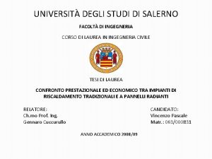 UNIVERSIT DEGLI STUDI DI SALERNO FACOLT DI INGEGNERIA UNIVERSIT DEGLI STUDI DI SALERNO FACOLT DI INGEGNERIA