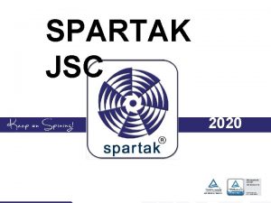 SPARTAK JSC 2020 Informationen ber unsere Firma Unser