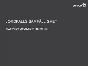 JORDFALLS SAMFLLIGHET TILLSTND FR GRUNDVATTENUTTAG 1 2022 02