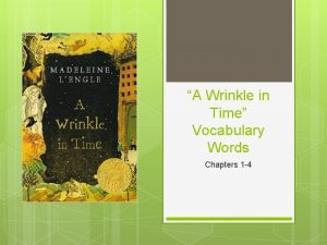 A Wrinkle in Time Vocabulary Words Chapters 1