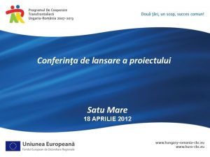 Conferina de lansare a proiectului Satu Mare 18