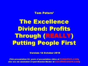 Tom Peters The Excellence Dividend Profits Through REALLY