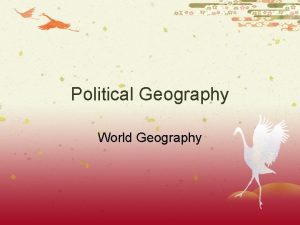 Political Geography World Geography Warm Up Read the