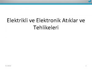 Elektrikli ve Elektronik Atklar ve Tehlikeleri 5 2