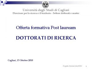 Universit degli Studi di Cagliari Direzione per la