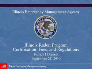 Illinois Emergency Management Agency Illinois Radon Program Certification